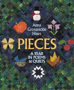 Pieces: A Year in Poems Quilts Anna Grossnickle Hines, Anna