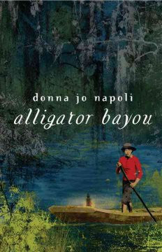 Alligator Bayou Donna Jo Napoli