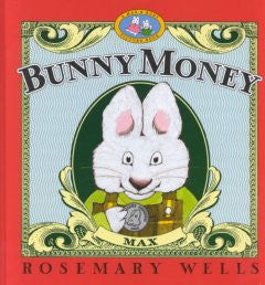 Bunny Money Rosemary Wells (Artist)